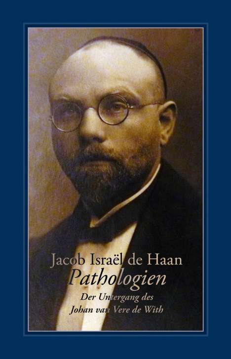 Jacob Israël de Haan: Pathologien, Buch
