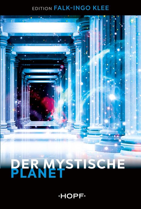 Falk-Ingo Klee: Der Mystische Planet, Buch