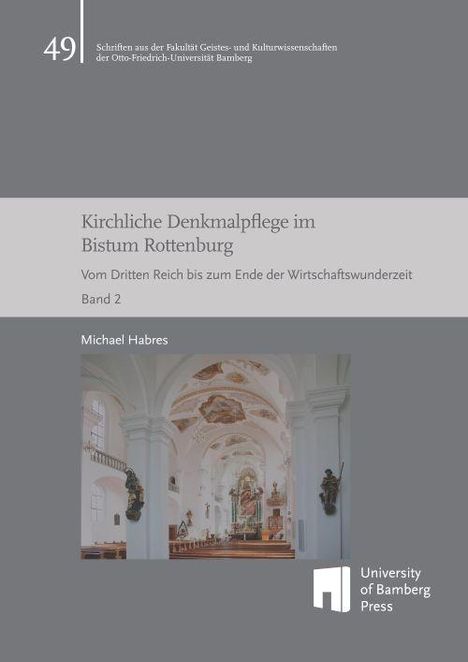 Michael Habres: Kirchliche Denkmalpflege im Bistum Rottenburg, Buch