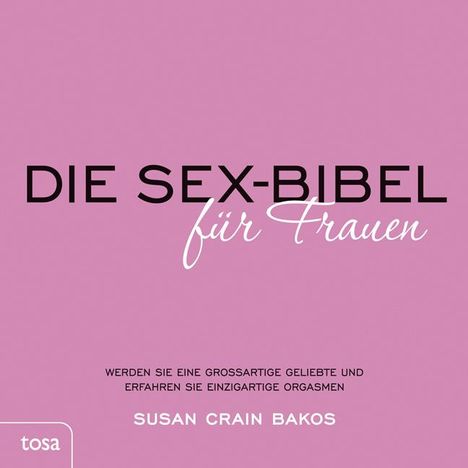 Susan Crain Bakes: Die Sexbibel für Frauen, Buch