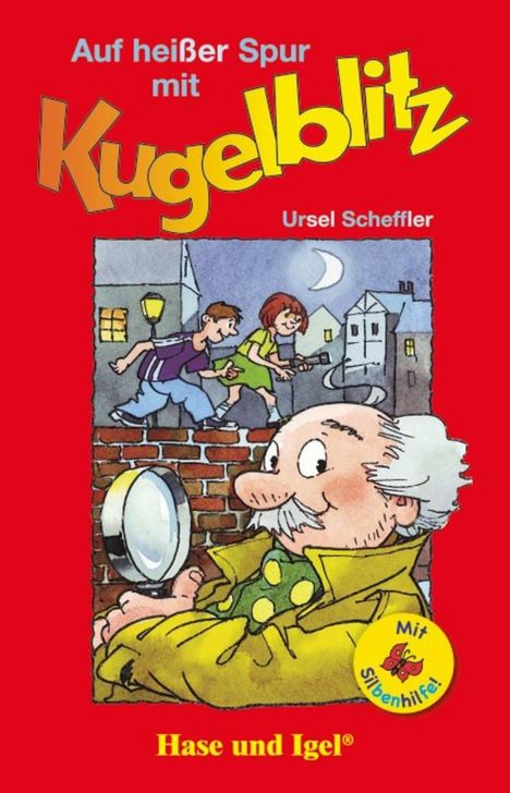 Ursel Scheffler: Auf heißer Spur mit Kugelblitz / Silbenhilfe. Schulausgabe, Buch