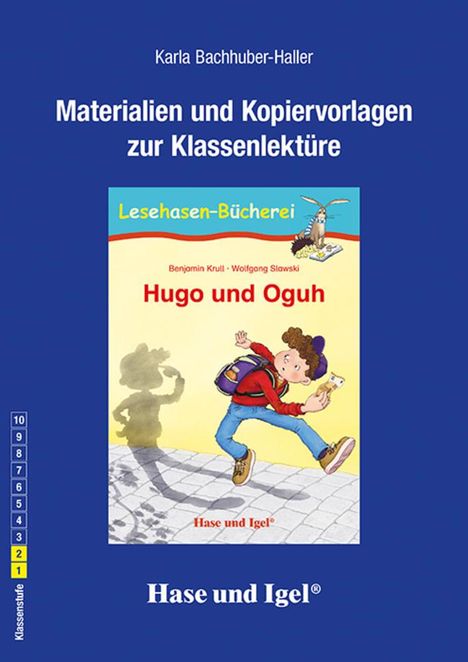 Karla Bachhuber-Haller: Hugo und Oguh. Begleitmaterial, Buch