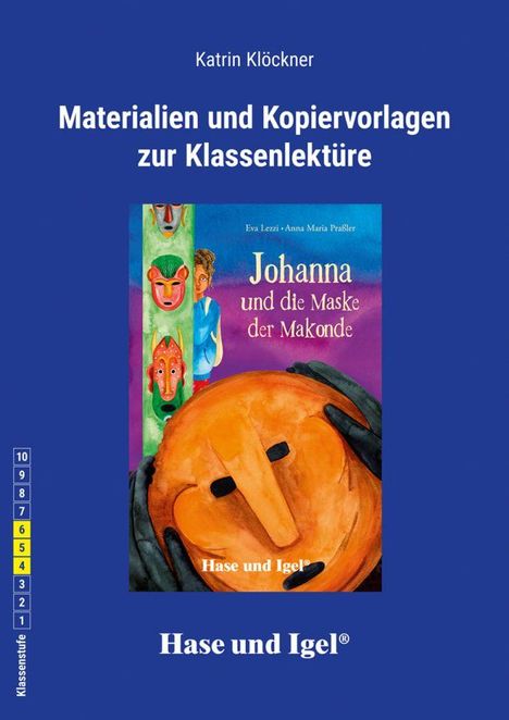 „Materialien und Kopiervorlagen zur Klassenlektüre“, „Johanna und die Maske der Makonde“, bunte Maskenabbildung.