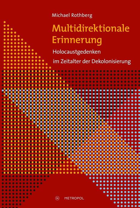 Michael Rothberg: Multidirektionale Erinnerung, Buch