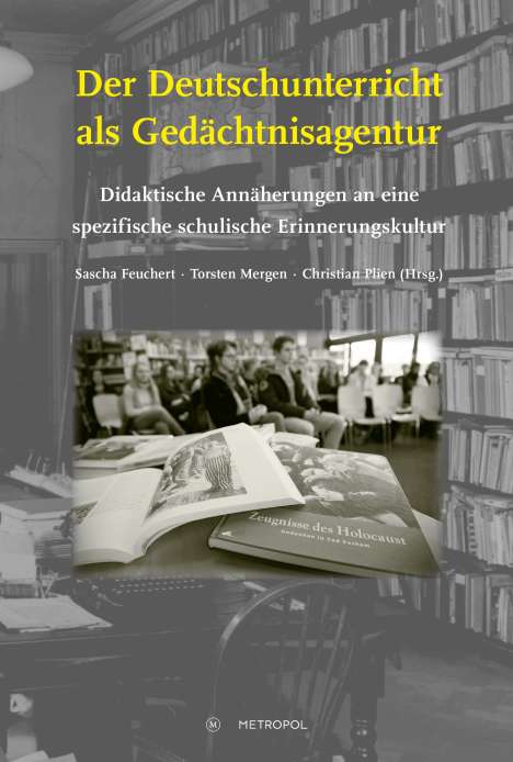 Der Deutschunterricht als Gedächtnisagentur, Buch