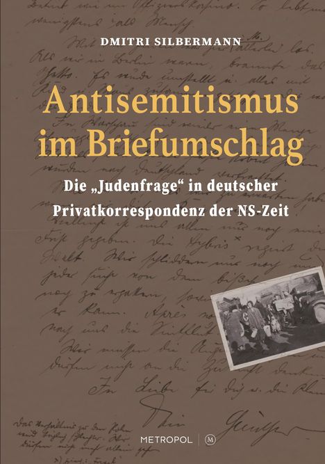 Dmitri Silbermann: Antisemitismus im Briefumschlag, Buch