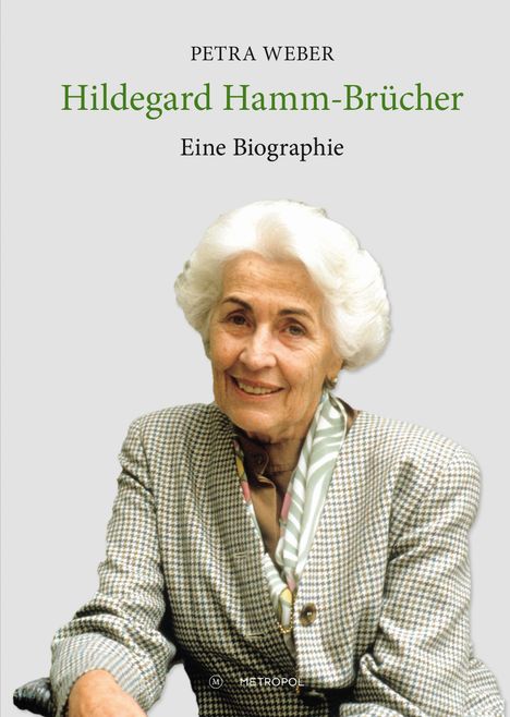 Cover mit Text: "PETRA WEBER, Hildegard Hamm-Brücher, Eine Biographie". Portrait einer lächelnden älteren Frau.