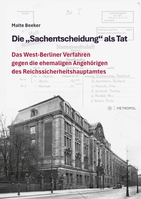 "Die 'Sachentscheidung' als Tat. Das West-Berliner Verfahren gegen die ehemaligen Angehörigen des Reichssicherheitshauptamtes." Ganz unten ist ein altes, großes Gebäude abgebildet.