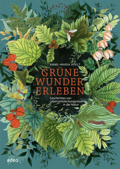 Anne-Maria Apelt: Grüne Wunder erleben, Buch