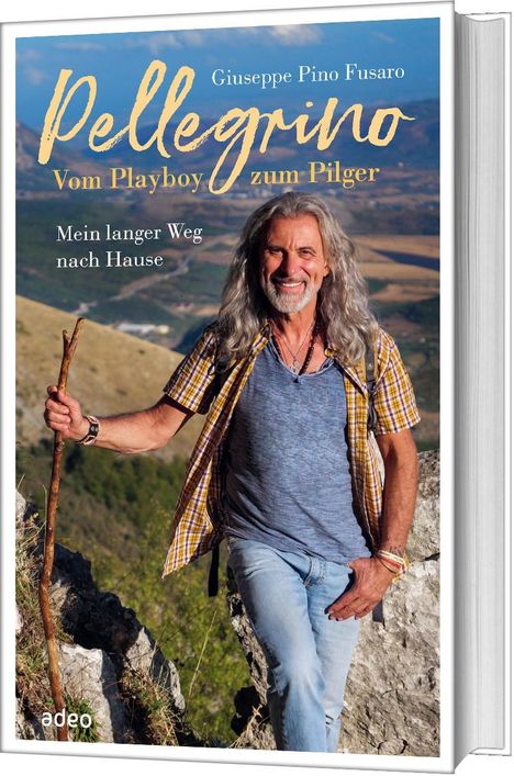 Guiseppe Pino Fusaro: Pellegrino - Vom Playboy zum Pilger, Buch