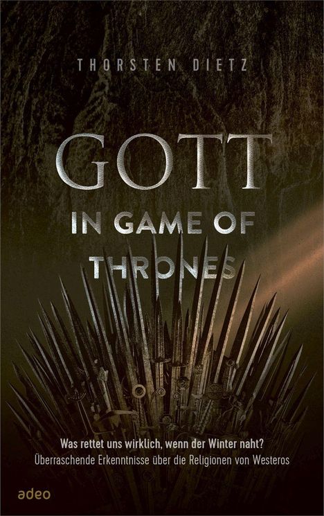 Thorsten Dietz: Gott in Game of Thrones, Buch