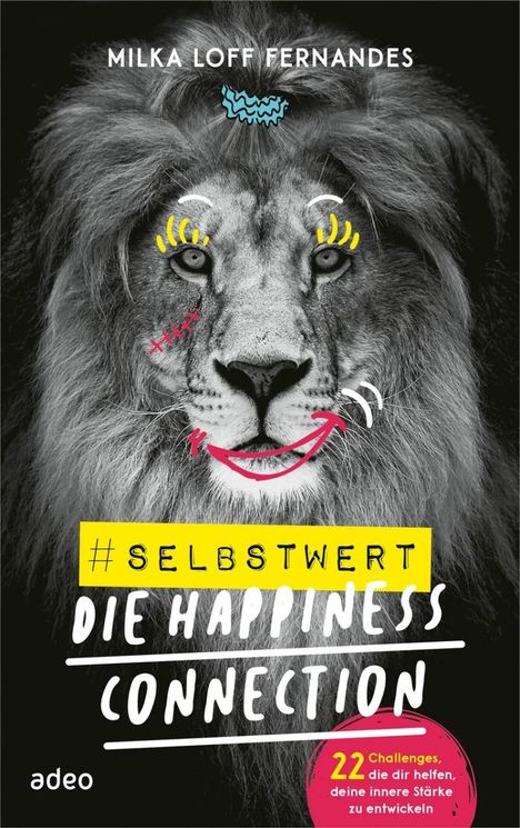 Milka Loff Fernandes: #selbstwert - Die Happiness-Connection, Buch