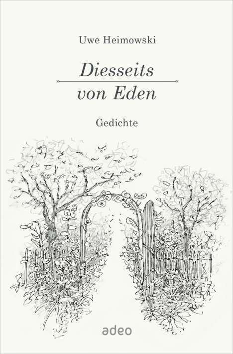Uwe Heimowski: Diesseits von Eden, Buch