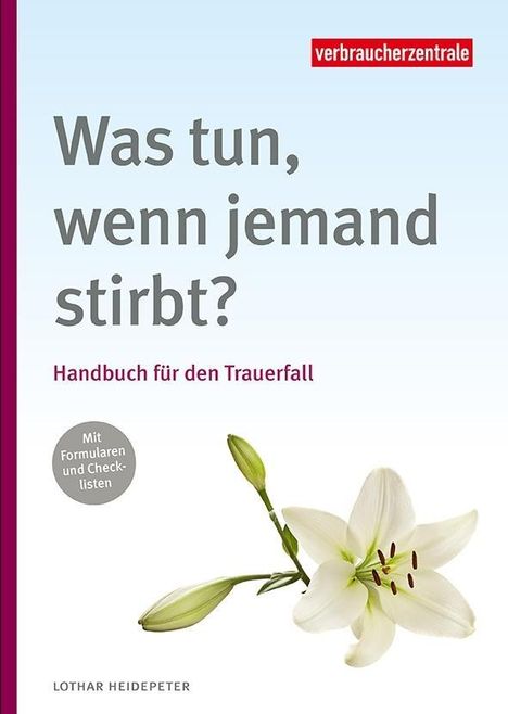 Lothar Heidepeter: Heidepeter, L: Was tun, wenn jemand stirbt?, Buch