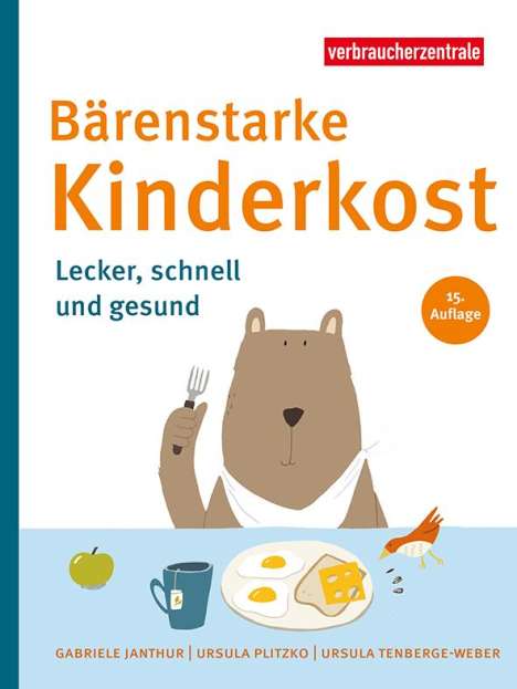 Gabriele Janthur: Bärenstarke Kinderkost, Buch