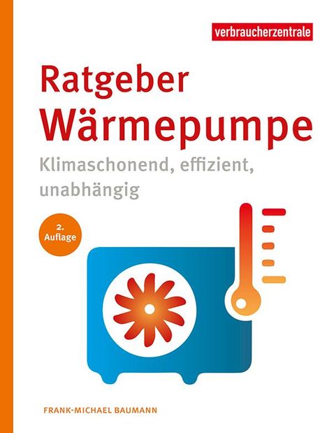 Frank-Michael Baumann: Ratgeber Wärmepumpe, Buch