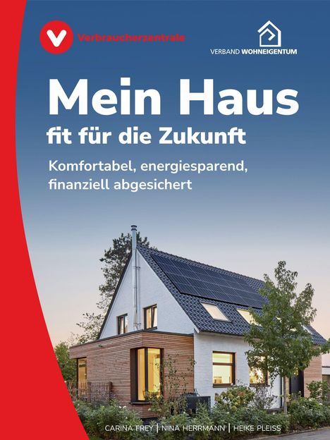 „Mein Haus fit für die Zukunft.“ Oben links Logo der Verbraucherzentrale, darunter modernes Haus mit Solaranlage.