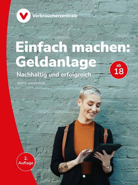 Titel: "Einfach machen: Geldanlage". "Nachhaltig und erfolgreich". Ab 18. 2. Auflage. Person mit Tablet und Wand im Hintergrund.