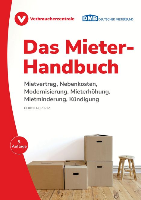„Das Mieter-Handbuch“ von Ulrich Ropertz; Themen wie Mietvertrag und Kündigung; Logos oben; Kartons und Hocker unten.