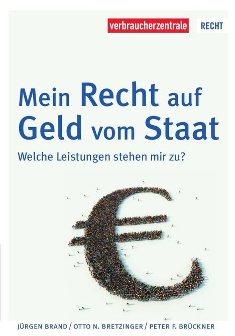 Jürgen Brand: Brand, J: Mein Recht auf Geld vom Staat, Buch