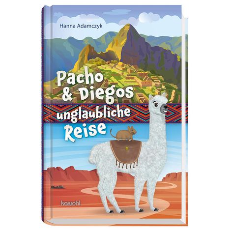 Hanna Adamczyk: Pacho &amp; Diegos unglaubliche Reise, Buch