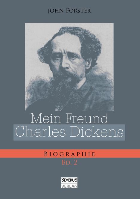 John Forster: Mein Freund Charles Dickens. Zweiter Band, Buch