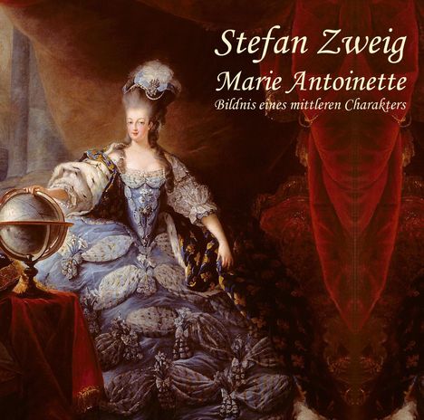 Stefan Zweig: Marie Antoinette, MP3-CD