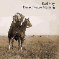 Karl May: Der schwarze Mustang, CD