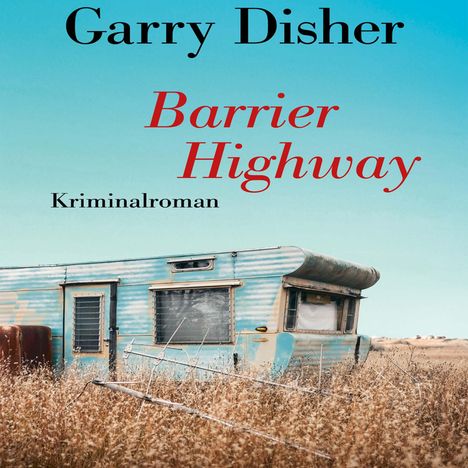 Garry Disher: Barrier Highway, MP3-CD