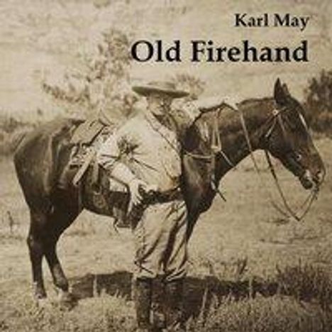 Karl May: May, K: Old Firehand, Diverse