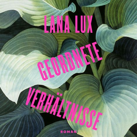 Lana Lux: Geordnete Verhältnisse, LP