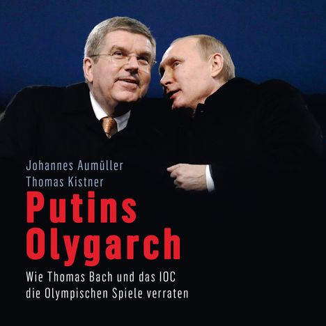 Thomas Kistner: Kistner, T: Putins Olygarch / MP3-CD, Diverse