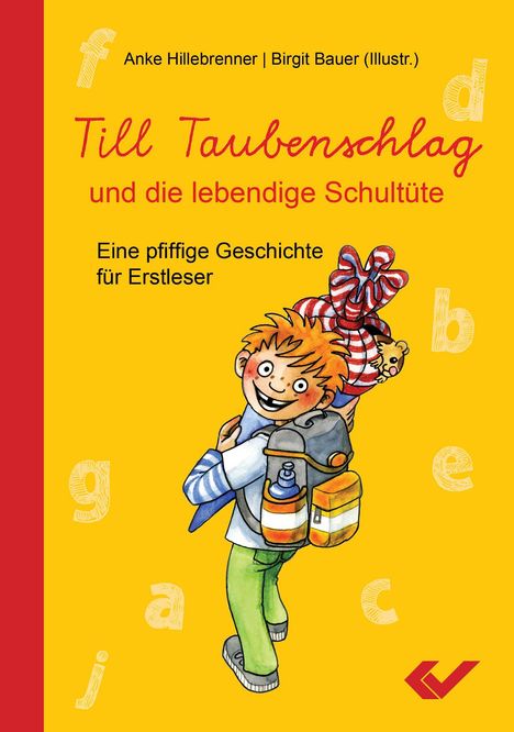 Anke Hillebrenner: Till Taubenschlag und die lebendige Schultüte, Buch
