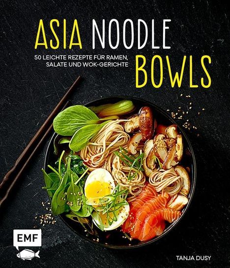 Tanja Dusy: Dusy, T: Asia-Noodle-Bowls, Buch