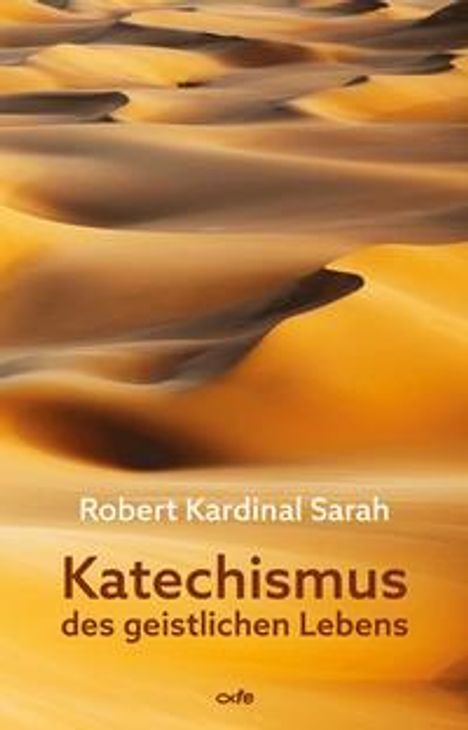 Robert Sarah: Katechismus des geistlichen Lebens, Buch