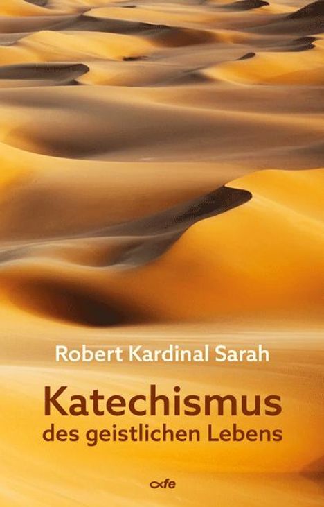 Robert Sarah: Katechismus des geistlichen Lebens, Buch