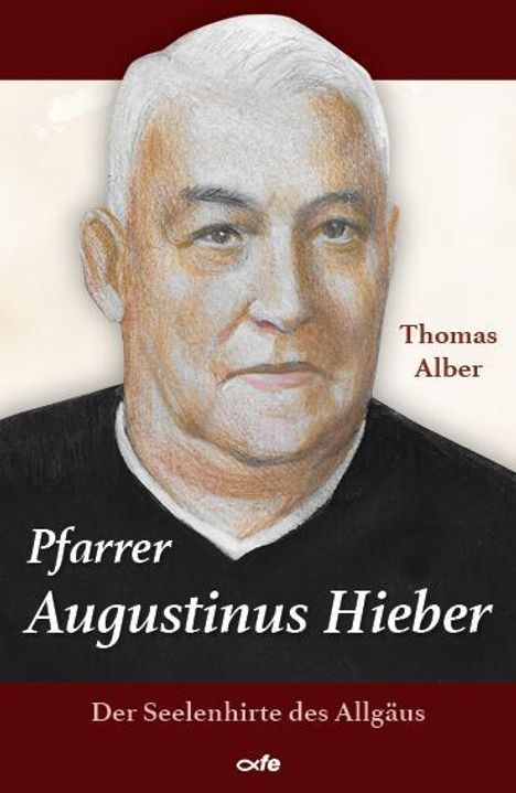 Thomas Alber: Pfarrer Augustinus Hieber, Buch