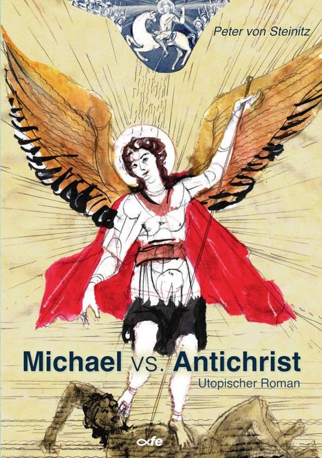 Peter von Steinitz: Michael vs. Antichrist, Buch