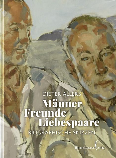 Dieter Allers: Allers, D: Männer - Freunde - Liebespaare, Buch