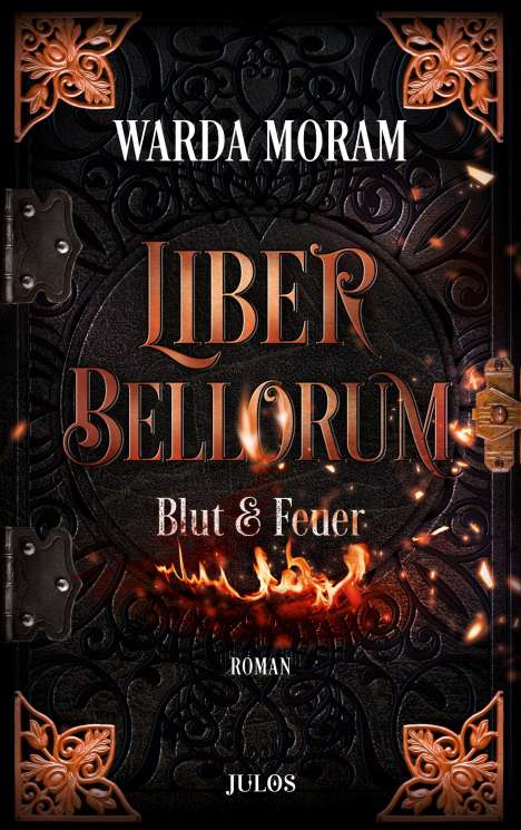 Warda Moram: Liber Bellorum. Band 1, Buch