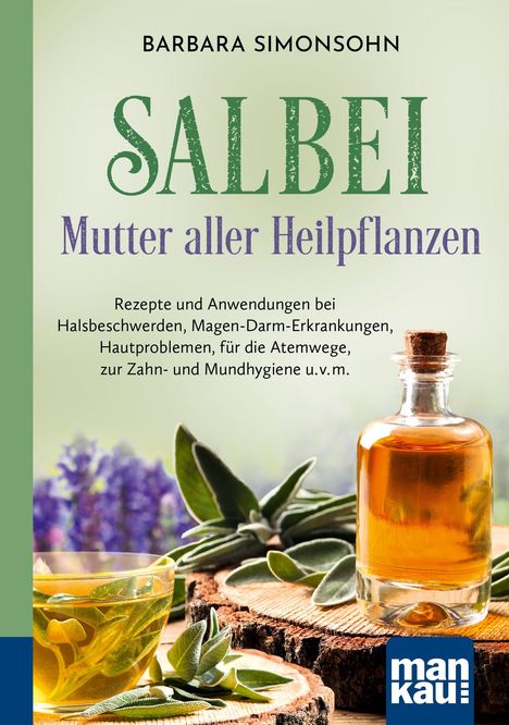 Barbara Simonsohn: Salbei - Mutter aller Heilpflanzen. Kompakt-Ratgeber, Buch