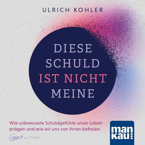 Ulrich Kohler: Diese Schuld ist nicht meine (Hörbuch), MP3-CD