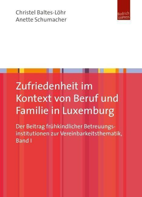 Christel Baltes-Löhr: Zufriedenheit im Kontext von Beruf und Familie in Luxemburg, Buch