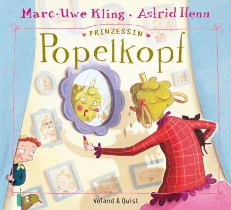 Marc-Uwe Kling: Prinzessin Popelkopf, Buch
