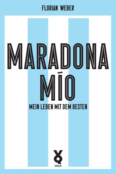 Florian Weber (geb. 1977): Maradona Mío, Buch