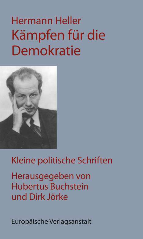 Hermann Heller: Kämpfen für die Demokratie, Buch