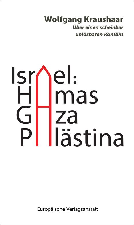 Wolfgang Kraushaar: Israel: Hamas - Gaza - Palästina, Buch