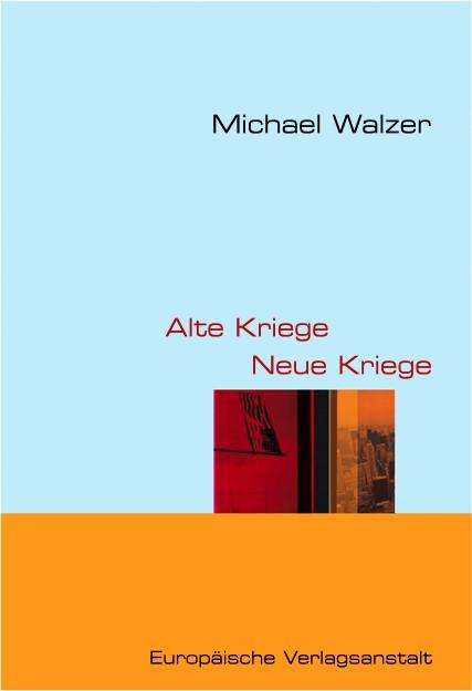 Michael Walzer: Alte Kriege - Neue Kriege, Buch