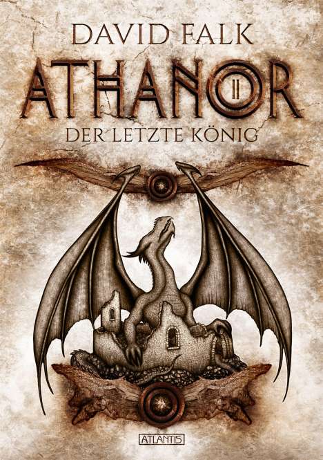 David Falk: Athanor 2: Der letzte König, Buch