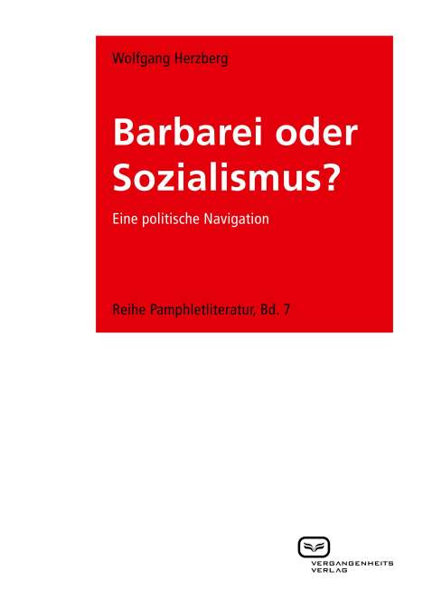 Wolfgang Herzberg: Barbarei oder Sozialismus?, Buch